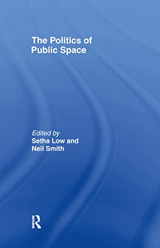 Imagen de archivo de The Politics of Public Space a la venta por Chiron Media