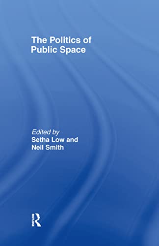 9780415951388: The Politics of Public Space