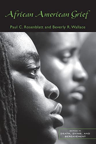9780415951524: African American Grief (Series in Death, Dying, and Bereavement)