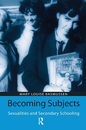 Stock image for Becoming Subjects: Sexualities and Secondary Schooling for sale by Blackwell's