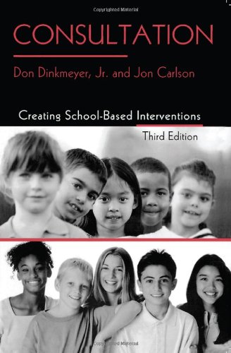 Consultation: Creating School-Based Interventions (9780415951982) by Dinkmeyer Jr., Don; Carlson, Jon
