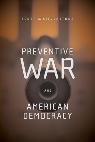 9780415952309: Preventive War and American Democracy