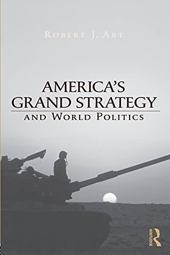 Imagen de archivo de America's Grand Strategy and World Politics a la venta por Blackwell's