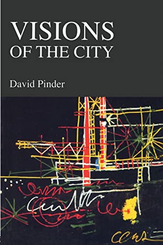 9780415953115: Visions Of The City: Utopianism, Power and Politics in Twentieth Century Urbanism