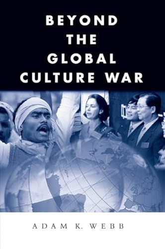 9780415953139: Beyond the Global Culture War (Global Horizons)