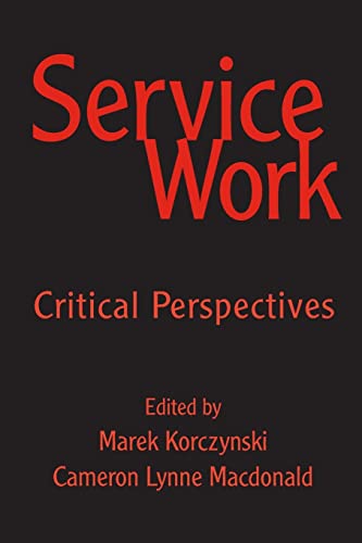 Beispielbild fr Service Work: Critical Perspectives zum Verkauf von WorldofBooks