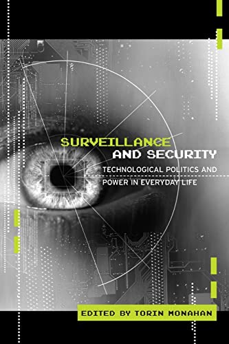 Imagen de archivo de Surveillance and Security: Technological Politics and Power in Everyday Life a la venta por HPB-Red