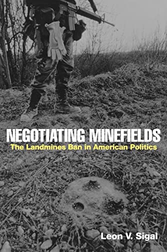Imagen de archivo de Negotiating Minefields: The Landmines Ban in American Politics a la venta por Wonder Book