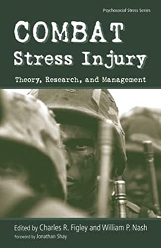 Stock image for Combat Stress Injury: Theory, Research, and Management (Psychosocial Stress Series) for sale by Orion Tech