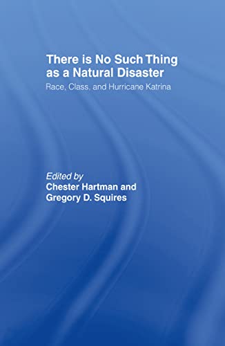 Imagen de archivo de There Is No Such Thing As a Natural Disaster: Race, Class, and Hurricane Katrina a la venta por Revaluation Books