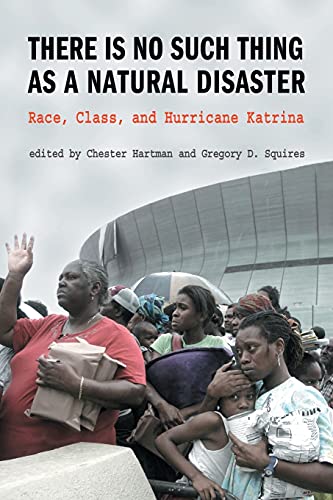 Beispielbild fr There is No Such Thing as a Natural Disaster: Race, Class, and Hurricane Katrina zum Verkauf von WorldofBooks
