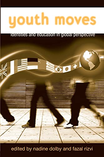 Beispielbild fr Youth Moves: Identities and Education in Global Perspective (Critical Youth Studies) zum Verkauf von Phatpocket Limited