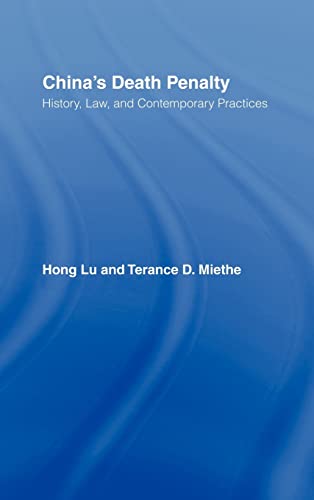 Imagen de archivo de China`s Death Penalty: History, Law and Contemporary Practices (Routledge Advances in Criminology, Band 2) a la venta por Buchpark