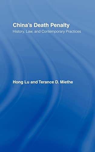 Stock image for China`s Death Penalty: History, Law and Contemporary Practices (Routledge Advances in Criminology, Band 2) for sale by Buchpark