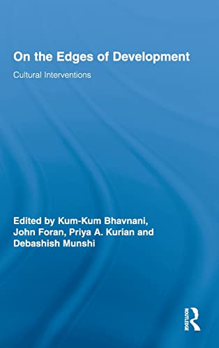 Imagen de archivo de On the Edges of Development: Cultural Interventions (Routledge Studies in Development and Society) a la venta por Chiron Media