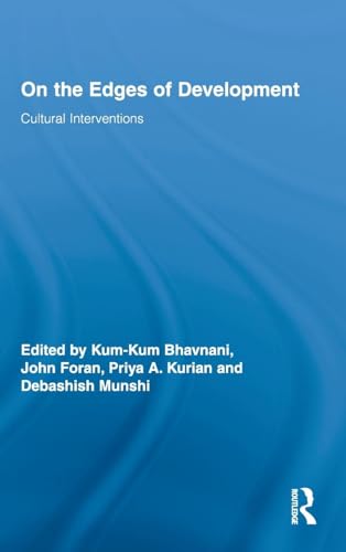 9780415956215: On the Edges of Development: Cultural Interventions: 18 (Routledge Studies in Development and Society)