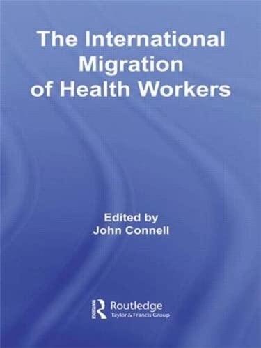 9780415956239: The International Migration of Health Workers (Routledge Research in Population and Migration)