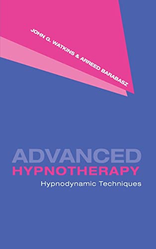 Beispielbild fr Advanced Hypnotherapy: Hypnodynamic Techniques zum Verkauf von AwesomeBooks