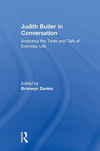 Imagen de archivo de Judith Butler in Conversation: Analyzing the Texts and Talk of Everyday Life a la venta por Phatpocket Limited