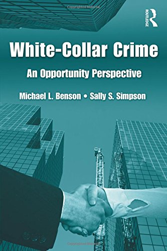9780415956642: White Collar Crime: An Opportunity Perspective (Criminology and Justice Studies)