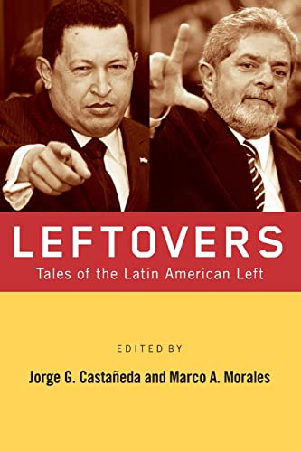 Stock image for Leftovers: Tales of the Latin American Left for sale by Ria Christie Collections