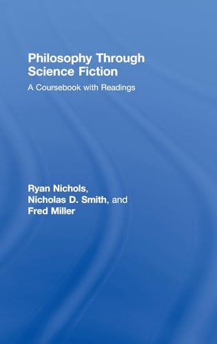 Stock image for Philosophy Through Science Fiction A Coursebook with Readings for sale by PBShop.store US