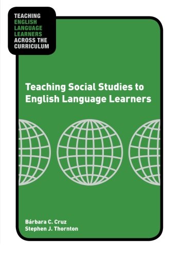 Stock image for Teaching Social Studies to English Language Learners (Teaching English Language Learners Across the Curriculum) for sale by International Book Project