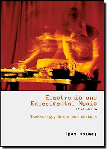 Beispielbild fr Electronic and Experimental Music: Technology, Music, and Culture zum Verkauf von WorldofBooks