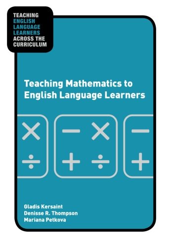 Stock image for Teaching Mathematics to English Language Learners (Teaching English Language Learners Across the Curriculum) for sale by HPB-Red