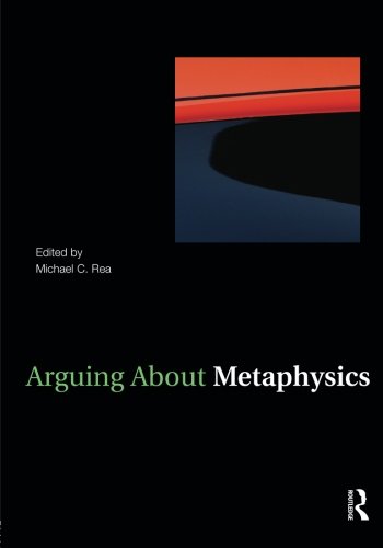 Beispielbild fr Arguing About Metaphysics (Arguing About Philosophy) zum Verkauf von Zoom Books Company