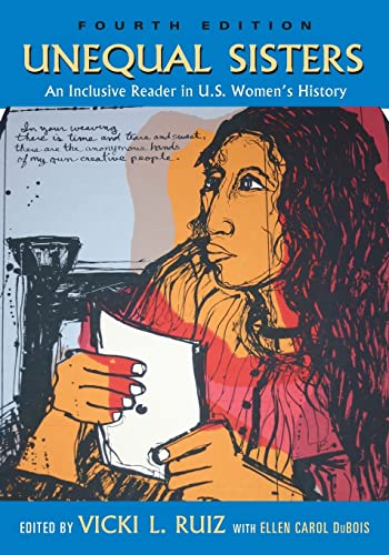 Stock image for Unequal Sisters: An Inclusive Reader in U.S. Womens History, 4th Edition for sale by Goodwill Industries