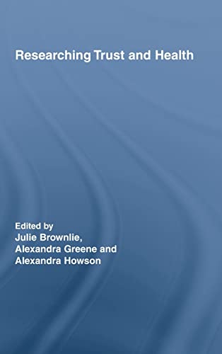 Imagen de archivo de Researching Trust and Health: 1 (Routledge Studies in Health and Social Welfare) a la venta por WorldofBooks