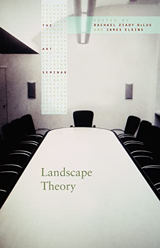 9780415960540: Landscape Theory (The Art Seminar)