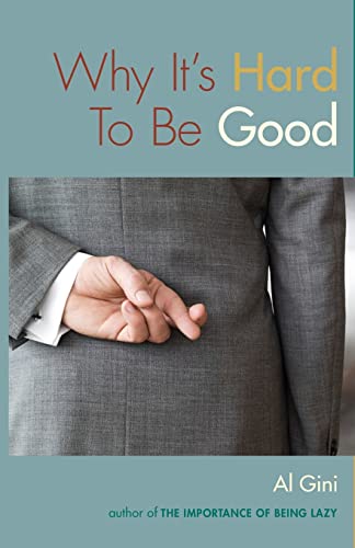 Beispielbild fr Why It's Hard to Be Good zum Verkauf von Better World Books