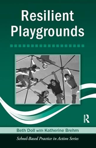 Resilient Playgrounds (School-Based Practice in Action)
