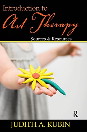 9780415960939: Introduction to Art Therapy: Sources & Resources