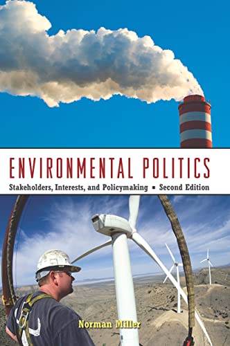 Environmental Politics: Stakeholders, Interests, and Policymaking (9780415961059) by Miller, Norman