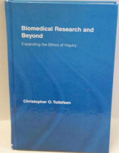 Beispielbild fr Biomedical Research and Beyond: Expanding the Ethics of Inquiry (Routledge Annals of Bioethics) zum Verkauf von Chiron Media