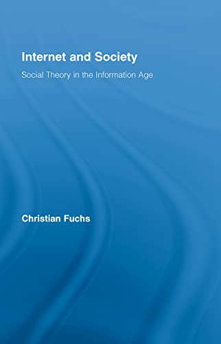 9780415961325: Internet and Society: Social Theory in the Information Age