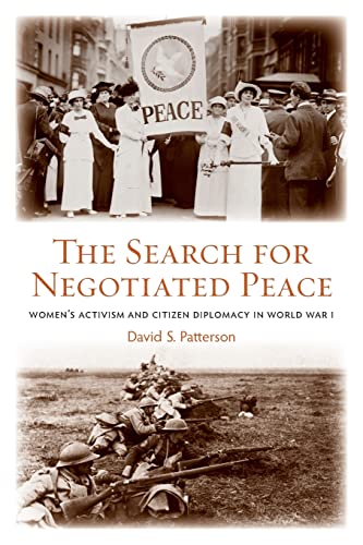 9780415961424: The Search for Negotiated Peace: Women's Activism and Citizen Diplomacy in World War I