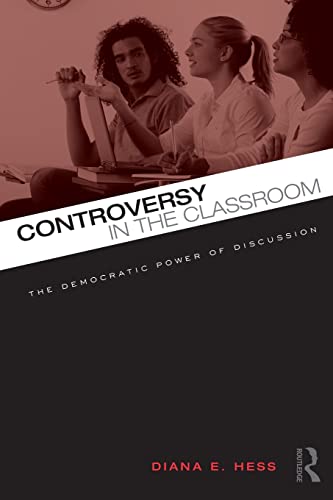 9780415962292: Controversy in the Classroom: The Democratic Power of Discussion (Critical Social Thought)