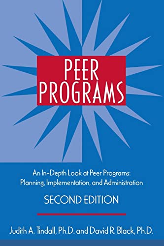 Stock image for Peer Programs: An In-Depth Look at Peer Programs: Planning, Implementation, and Administration [With CDROM] for sale by ThriftBooks-Dallas