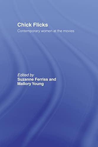 Stock image for Chick Flicks : Contemporary Women at the Movies for sale by Blackwell's