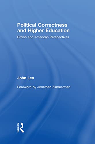 Political Correctness in Higher Education : A Comparative History in U. S. and U. K. Since 1986