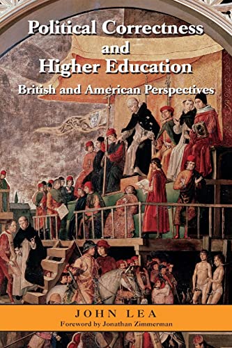 Political Correctness in Higher Education: A Comparative History in U.s. and U.k. Since 1986