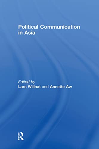 9780415962841: Political Communication in Asia (Routledge Communication Series)