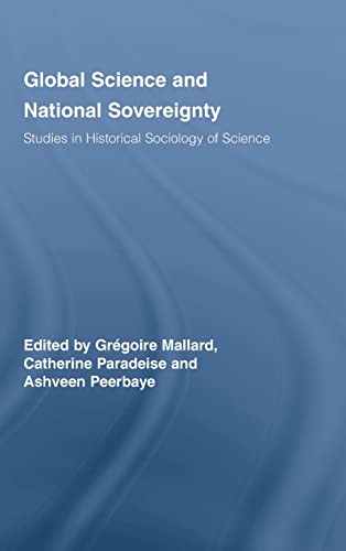 Imagen de archivo de Global Science and National Sovereignty (Routledge Studies in the History of Science, Technology and Medicine) a la venta por Chiron Media