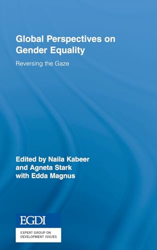 Beispielbild fr Global Perspectives on Gender Equality: Reversing the Gaze (Routledge/UNRISD Research in Gender and Development) zum Verkauf von Chiron Media