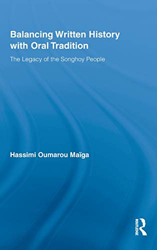 Stock image for Balancing Written History with Oral Tradition: The Legacy of the Songhoy People (African Studies) for sale by Chiron Media