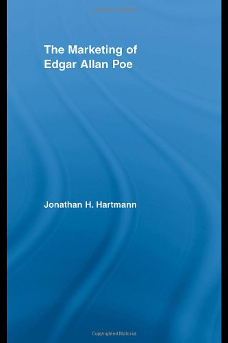 Stock image for The Marketing of Edgar Allan Poe (Studies in American Popular History and Culture) for sale by Chiron Media